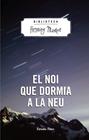 EL NOI QUE DORMIA A LA NEU | 9788490574270 | MANKELL, HENNING