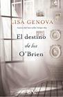 DESTINO DE LOS O'BRIEN, EL | 9788466658218 | GENOVA, LISA