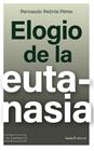 ELOGIO DE LA EUTANASIA | 9788410328488 | PEDRÓS, FERNANDO