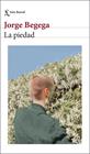 PIEDAD, LA | 9788432251412 | BEGEGA, JORGE