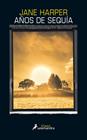 AÑOS DE SEQUÍA | 9788416237227 | HARPER, JANE