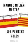 PUENTES ROTOS, LOS | 9788499425184 | MILLÁN MESTRE, MANUEL