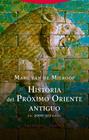 HISTORIA DEL PRÓXIMO ORIENTE ANTIGUO | 9788498798012 | VAN DE MIEROOP, MARC
