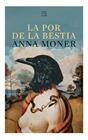 POR DE LA BESTIA, LA - CAT | 9788419960030 | MONER, ANNA