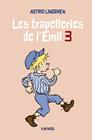 TRAPELLERIES DE L'EMIL, LES/ 3 | 9788419475138 | LINDGREN, ASTRID
