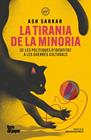 TIRANIA DE LA MINORIA, LA | 9791387645298 | SARKAR, ASH