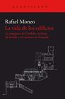 VIDA DE LOS EDIFICIOS, LA | 9788416748617 | MONEO VALLÉS, RAFAEL