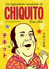 LEGENDARIAS AVENTURAS DE CHIQUITO, LAS | 9788499987231 | MORA, SERGIO