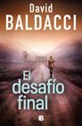 DESAFÍO FINAL, EL (SERIE ATLEE PINE 4) | 9788466683609 | BALDACCI, DAVID