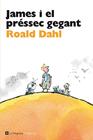 JAMES I EL PRÉSSEC GEGANT | 9788482645650 | DAHL , ROALD