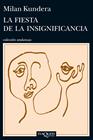 FIESTA DE LA INSIGNIFICANCIA, LA | 9788483839287 | KUNDERA, MILAN