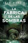 FÁBRICA DE LAS SOMBRAS, LA (LOS CRÍMENES DEL FARO 2) | 9788466373500 | MARTÍN, IBON