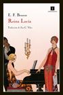 REINA LUCÍA | 9788415130161 | BENSON, EDWARD FREDERIC
