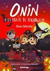 ONIN Y LA NOCHE DE HALLOWEEN | 9788412382075 | MARTIN, IBON