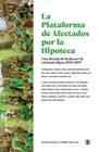 PLATAFORMA DE AFECTADOS POR LA HIPOTECA, LA | 9788418684845 | A.A.V.V.