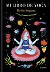 MI LIBRO DE YOGA | 9788426433381 | SEGARRA, BELÉN