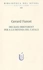 DECÀLEG IRREVERENT PER A LA DEFENSA DEL CATALÀ | 9788417455378 | FUREST DALMAU, GERARD