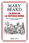 RISA EN LA ANTIGUA ROMA, LA | 9788413627427 | BEARD, MARY