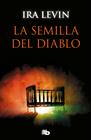 SEMILLA DEL DIABLO (ROSEMARY'S BABY), LA | 9788490707067 | LEVIN, IRA