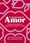 RECETA PARA EL AMOR, LA | 9788411191029 | GOTTMAN, JOHN/GOTTMAN, JULIE S.