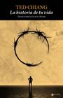 HISTORIA DE TU VIDA, LA  | 9788498891355 | CHIANG, TED