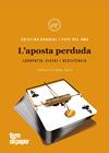 APOSTA PERDUDA, L' | 9788418705151 | BARRIAL, CRISTINA / DEL AMO, PEPE
