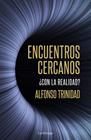ENCUENTROS CERCANOS ¿CON LA REALIDAD? | 9788419164254 | TRINIDAD HERNÁNDEZ, ALFONSO