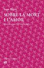 SOBRE LA MORT I L'AMOR | 9788429773316 | RIGOL, JOAN