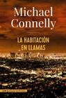 HABITACIÓN EN LLAMAS, LA (ADN) | 9788491047452 | CONNELLY, MICHAEL