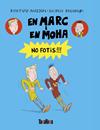 EN MARC I EN MOHA 3. EN MARC I EN MOHA. NO FOTIS!!! | 9791387718176 | FUPZ AAKESON, KIM