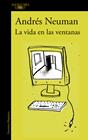 VIDA EN LAS VENTANAS, LA | 9788420419381 | NEUMAN, ANDRES