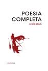 POESIA COMPLETA/ LLUIS SOLÀ | 9788415835769 | SOLÀ I SALA, LLUÍS