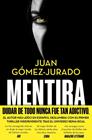MENTIRA | 9788466683081 | GÓMEZ-JURADO, JUAN