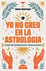 YO NO CREO EN LA ASTROLOGÍA | 9788411193078 | SILVERMAN, DEBRA