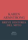 BREVE HISTORIA DEL MITO | 9788418245985 | ARMSTRONG, KAREN
