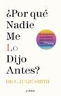 POR QUÉ NADIE ME LO DIJO ANTES? | 9788411190145 | SMITH, JULIE