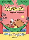 CAPIBARA 02. EL CAPIBARA I L'AMIGA RONDINAIRE | 9788424674410 | GRACIA MERCADÉ, CARLA