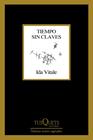 TIEMPO SIN CLAVES | 9788411070171 | VITALE, IDA