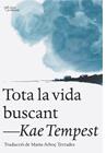 TOTA LA VIDA BUSCANT | 9791387672461 | TEMPEST, KAE