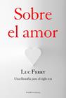 SOBRE EL AMOR | 9788449328121 | FERRY, LUC