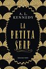 PETITA SERP, LA | 9788417627096 | KENNEDY, A. L.