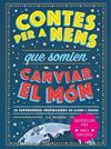 CONTES PER A NENS QUE SOMIEN CANVIAR EL MÓN | 9788418538841 | MARVEL, G.L