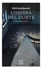 OMBRA DEL DUBTE, L' | 9788416743704 | KURBJUWEIT, DIRK