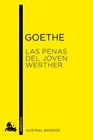 PENAS DEL JOVEN WERTHER, LAS | 9788467032673 | GOETHE, JOHANN WOLFGANG 
