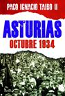 ASTURIAS OCTUBRE 1934 | 9788498926064 | TAIBO, PACO IGNACIO