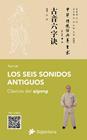 SEIS SONIDOS ANTIGUOS, LOS | 9788410179028 | LEI, SUN