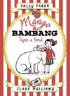 MANGO & BAMBANG. TAPIR A BORD | 9788491374497 | FABER, POLLY/VULLIAMY, CLARA
