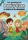 AVENTURAS DE DANI Y EVAN 1. EL SECRETO DE LOS DINOSAURIOS | 9788408221920 | LAS AVENTURAS DE DANI Y EVAN