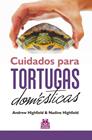 CUIDADOS PARA TORTUGAS DOMÉSTICAS (CARTONÉ + COLOR) | 9788499102429 | HIGHFIELD, ANDREW/HIGHFIELD, NADINE