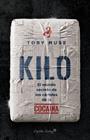 KILO. EL MUNDO SECRETO DE LOS CÁRTELES DE LA COCAÍNA | 9791399105902 | MUSE, TOBY